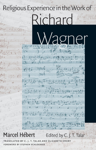 Religious Experience in the Work of Richard Wagner