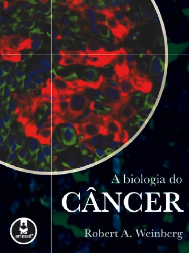 A Biologia do Câncer