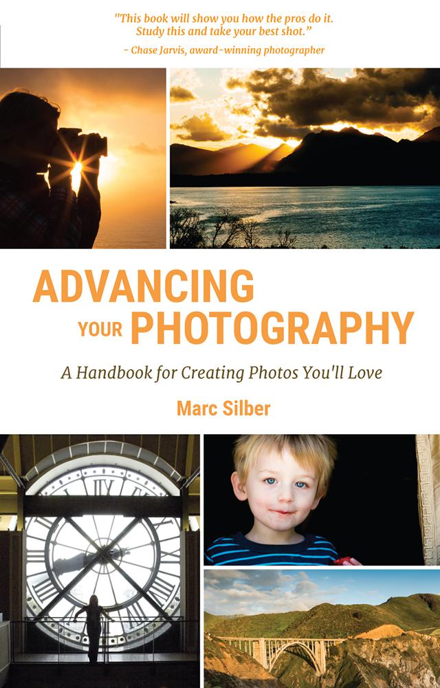 Advancing Your Photography: A Handbook for Creating Photos You’ll Love