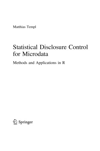 Statistical Disclosure Control for Microdata: Methods and Applications in R