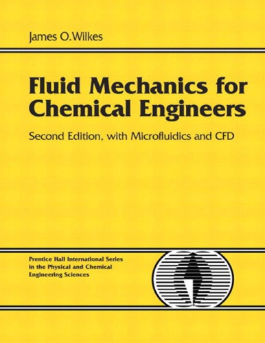 Fluid Mechanics for Chemical Engineers, with Microfluidics and CFD