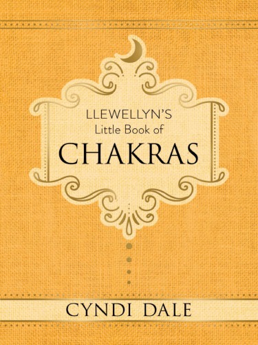 Llewellyn’s Little Book of Chakras