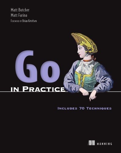 Go in Practice: Includes 70 Techniques