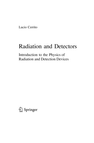 Radiation and Detectors: Introduction to the Physics of Radiation and Detection Devices