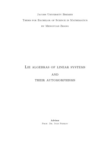 Lie algebras of linear systems and their automorphisms [PhD thesis]