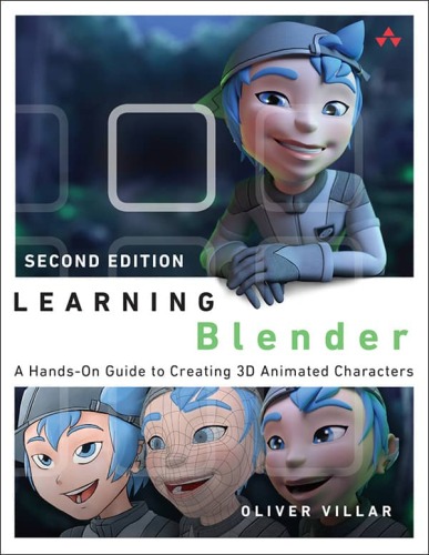 Learning Blender: A Hands-On Guide to Creating 3D Animated Characters