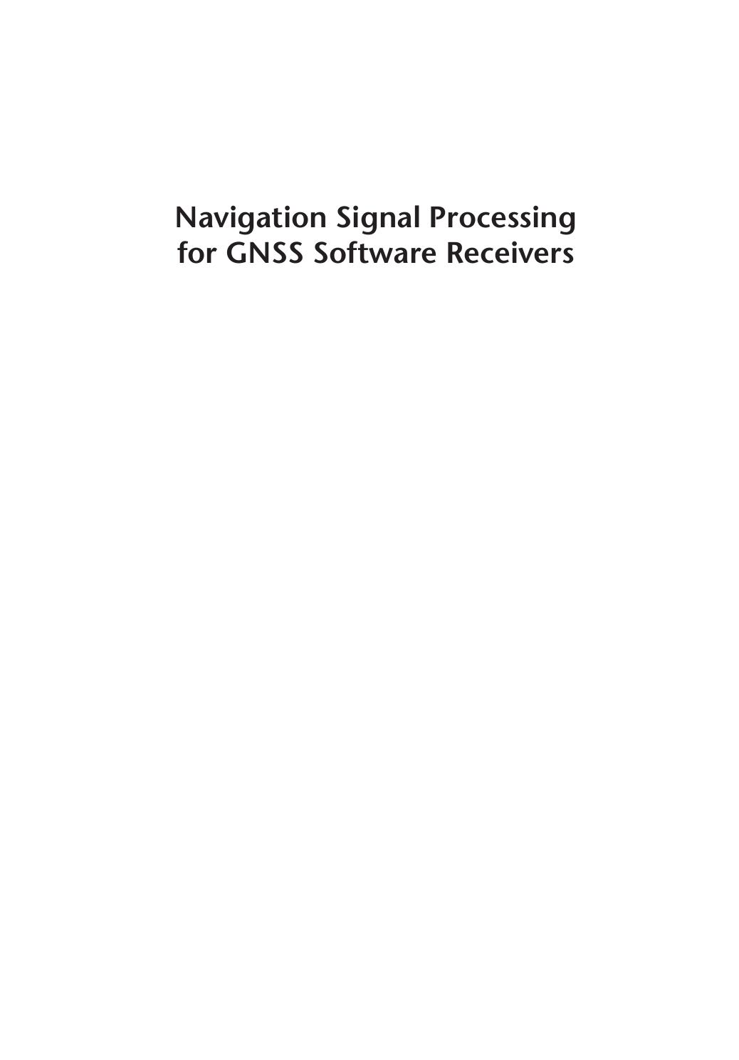 Navigation Signal Processing for GNSS Software Receivers