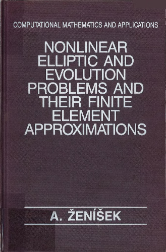 Nonlinear Elliptic and Evolution Problems and Their Finite Element Aproximations