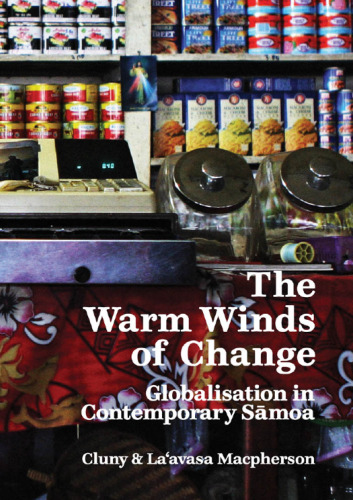 The Warm Winds of Change: Globalisation in Contemporary Samoa