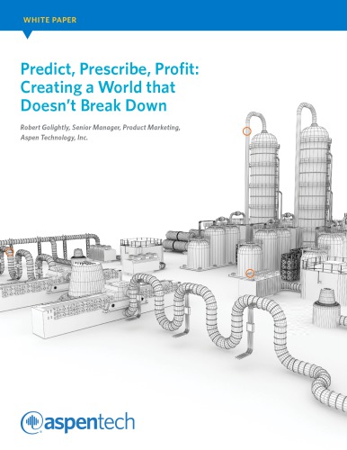 Predict, Prescribe, Profit: Creating a World that Doesn’t Break Down (White Paper)