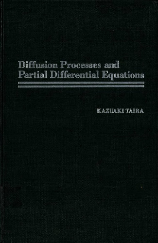 Diffusion Processes and Partial Differential Equations