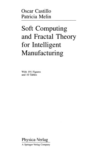 Soft Computing and Fractal Theory for Intelligent Manufacturing