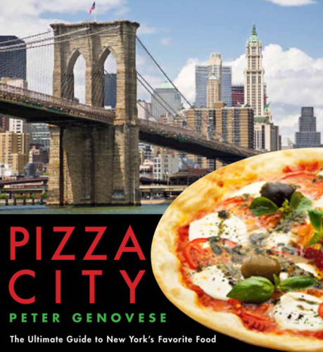 Pizza City: The Ultimate Guide to New York’s Favorite Food