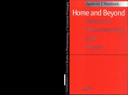 Home and Beyond. Generative Phenomenology after Husserl