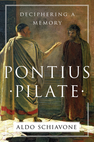 Pontius Pilate: Deciphering a Memory