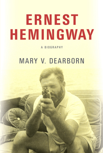 Ernest Hemingway: A Biography