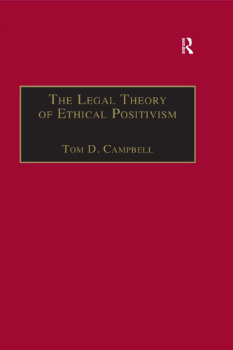 The Legal Theory of Ethical Positivism