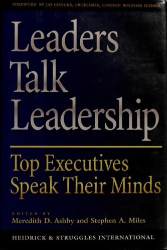 Leaders talk leadership: top executives speak their minds