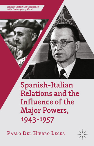 Spanish-Italian relations and the influence of the major powers, 1943-1957