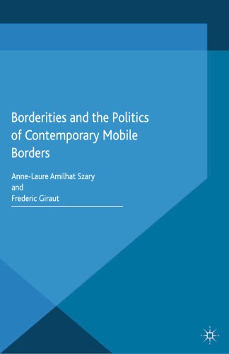 Borderities and the politics of contemporary mobile borders