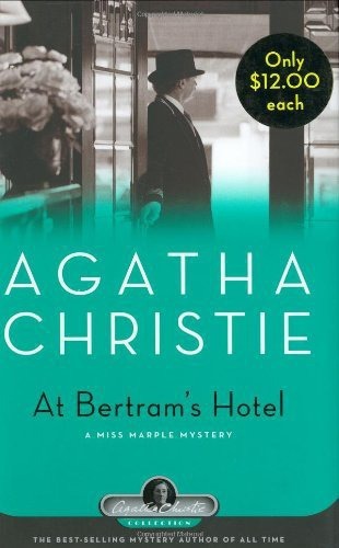 At Bertram’s Hotel: A Miss Marple Mystery