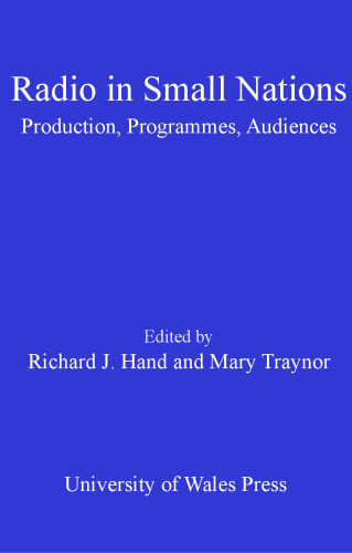 Radio in Small Nations: Production, Programmes, Audiences