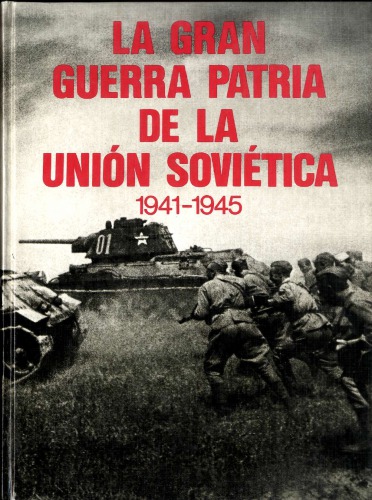 La Gran Guerra Patria de la Unión Soviética