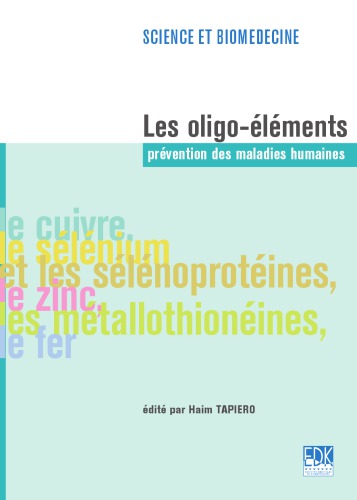 Les oligo-éléments : prévention des maladies humaines