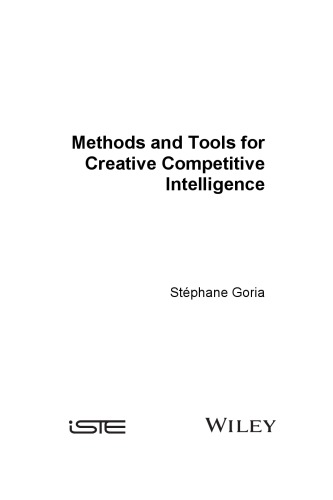 Methods and Tools for Creative Competitive Intelligence