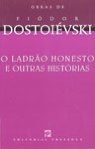 O Ladrão Honesto e Outras Histórias