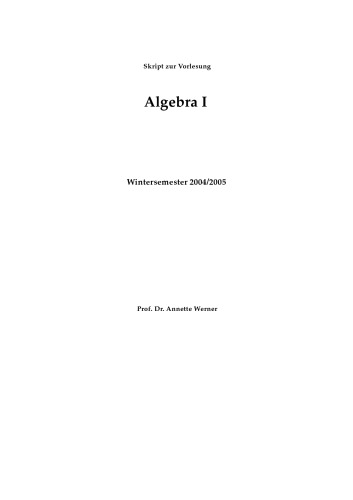 Algebra I, WS 2004/2005 [Lecture notes]