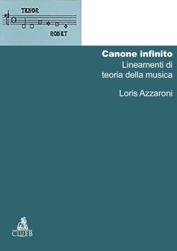 Canone infinito. Lineamenti di teoria della musica