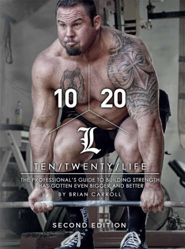 10/20/Life: The Professional’s guide to building strength has gotten even bigger and better