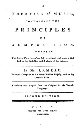 A treatise of music : containing the principles of composition