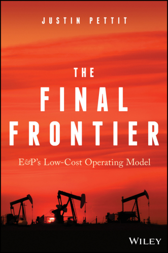 The Final Frontier: E&P’s Low-Cost Operating Model