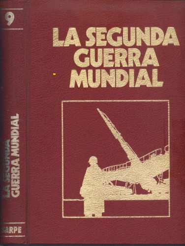 Crónica Militar y Política de la Segunda Guerra Mundial: Los Carteles de Guerra