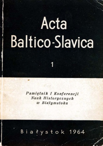 Acta Baltico-Slavica T. 1.