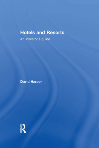 Hotels and Resorts: An investor’s guide