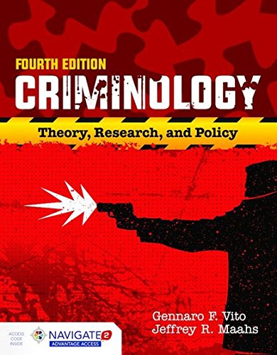 Criminology: Theory, Research, and Policy