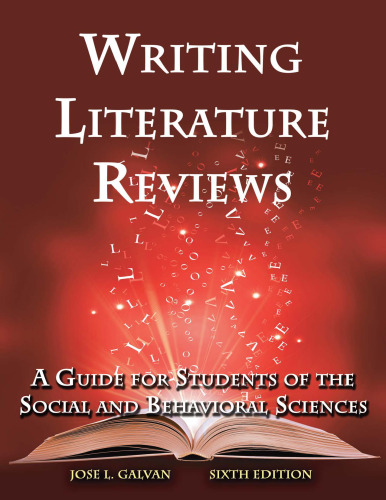 Writing Literature Reviews: A Guide for Students of the Social and Behavioral Sciences