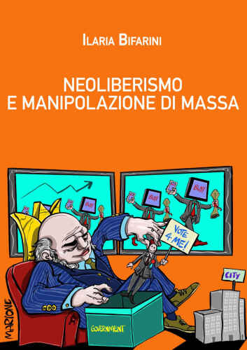 Neoliberismo e manipolazione di massa. Storia di una bocconiana redenta