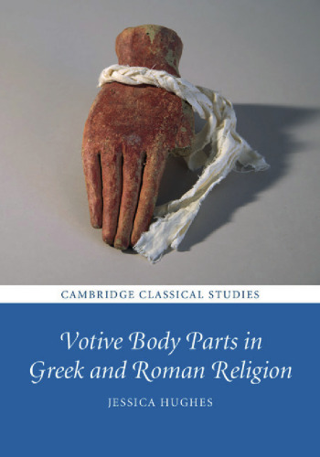 Votive Body Parts in Greek and Roman Religion