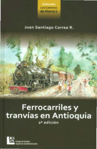 Ferrocarriles y tranvías en Antioquia