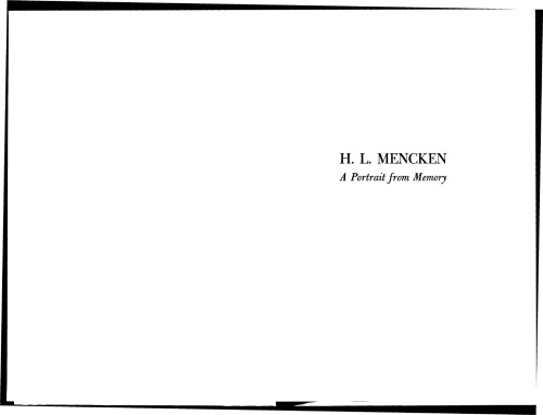 H. L. Mencken: A Portrait from Memory