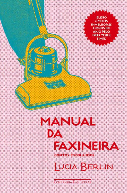 Manual da faxineira - Contos escolhidos