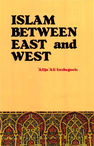 Islam Between East and West