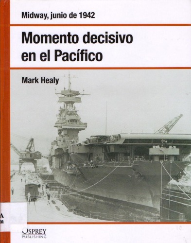 Momento decisivo en el Pacífico. Midway junio de 1942