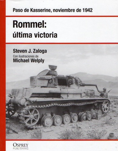 Rommel última victoria: El paso de Kasserine noviembre de 1942