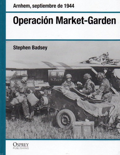 Operación Market Garden. Arnhem septiembre de 1944