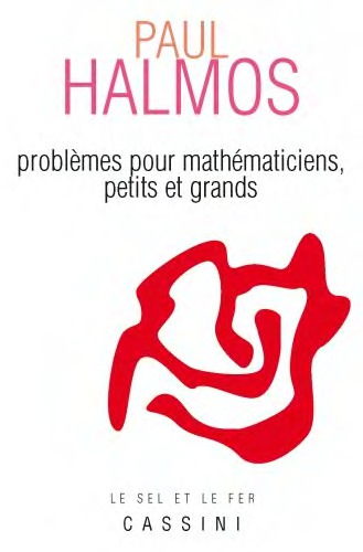 Problèmes pour mathématiciens petits et grands